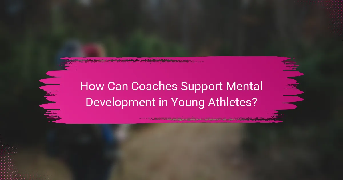 How Can Coaches Support Mental Development in Young Athletes?