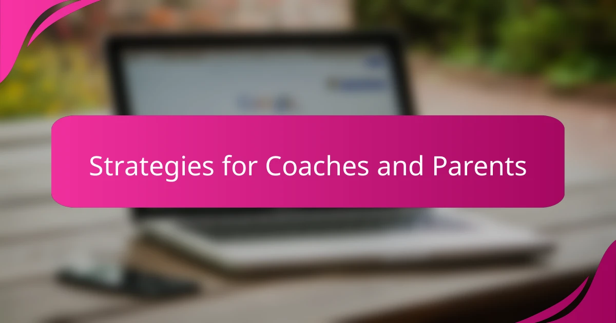 Strategies for Coaches and Parents