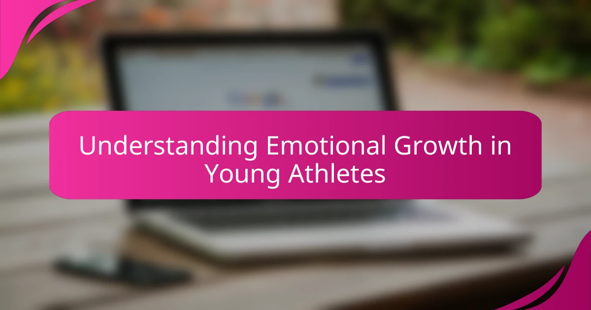 Understanding Emotional Growth in Young Athletes