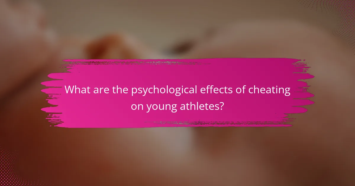 What are the psychological effects of cheating on young athletes?