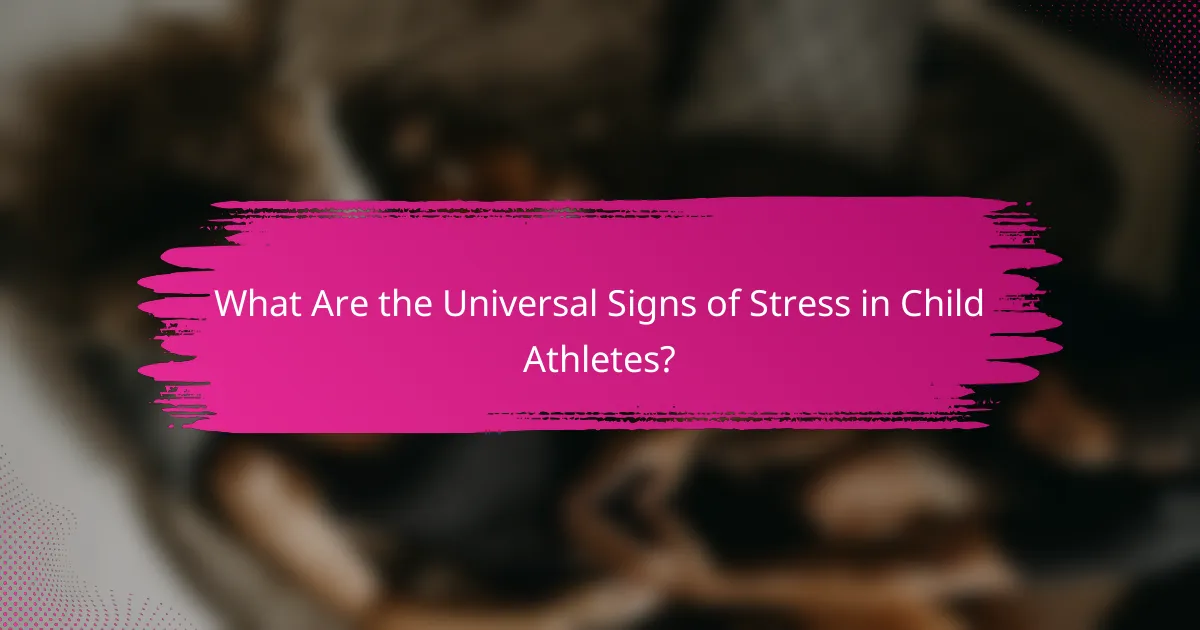 What Are the Universal Signs of Stress in Child Athletes?