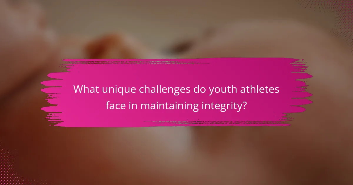 What unique challenges do youth athletes face in maintaining integrity?